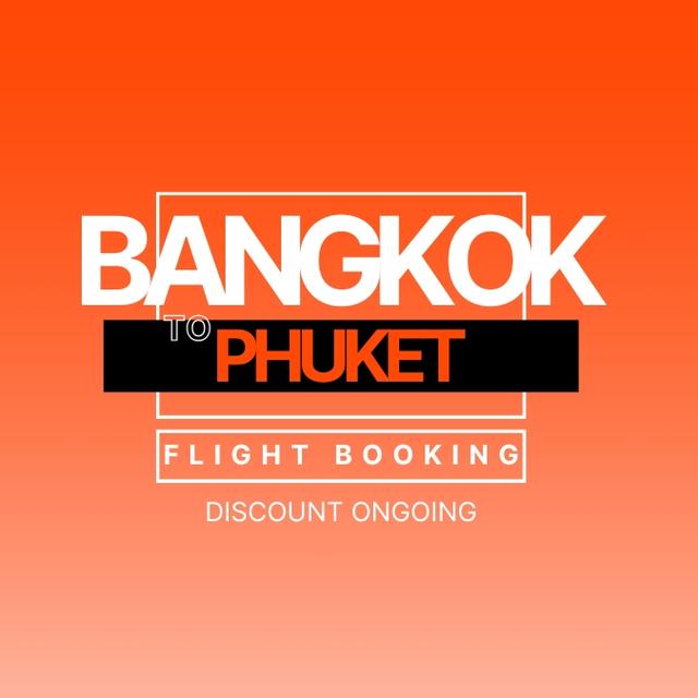 Bangkok to Phuket Flight: Price, Schedule & Extra Baggage